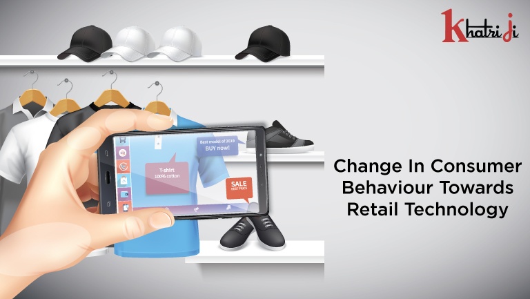 Change in Consumer Behaviour towards Retail Technology