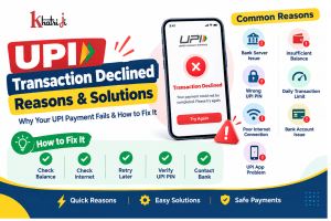UPI Transaction Declined: common reasons and solutions for fixing failed UPI payments
