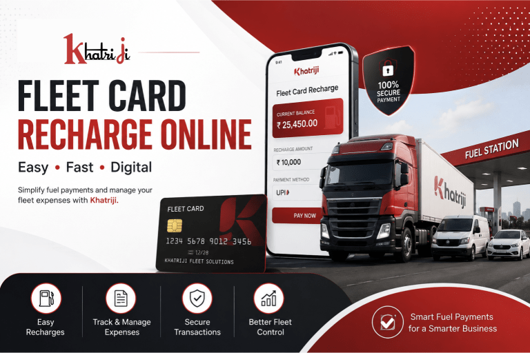 Khatriji Fleet Card Recharge Online – Easy and Secure Fleet Payment