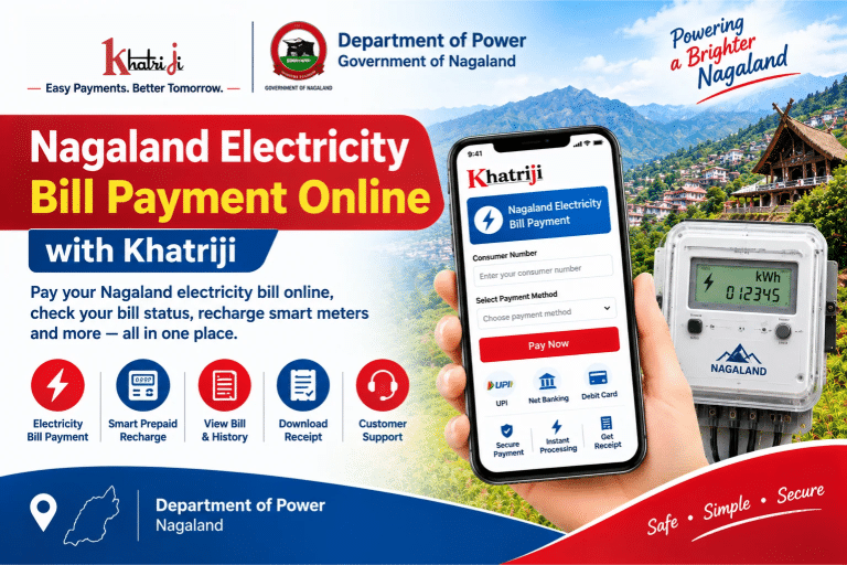 Nagaland electricity bill payment online with Khatriji